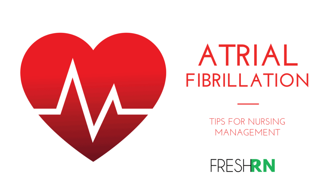 nursing management of atrial fibrillation