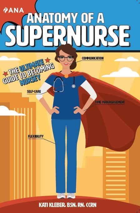 Anatomy of a Super Nurse: The Ultimate Guide to Becoming Nursey has been released!