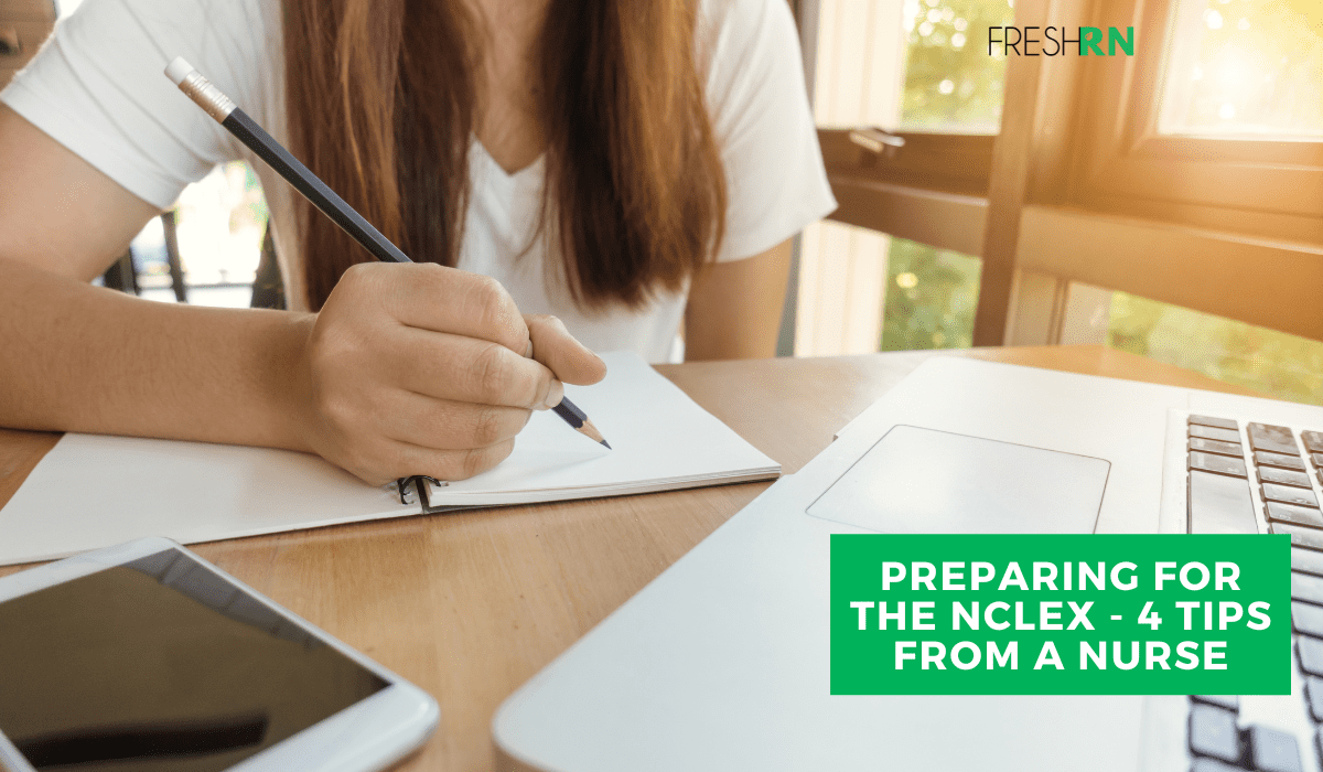 Preparing for the NCLEX - 4 Tips from a Nurse