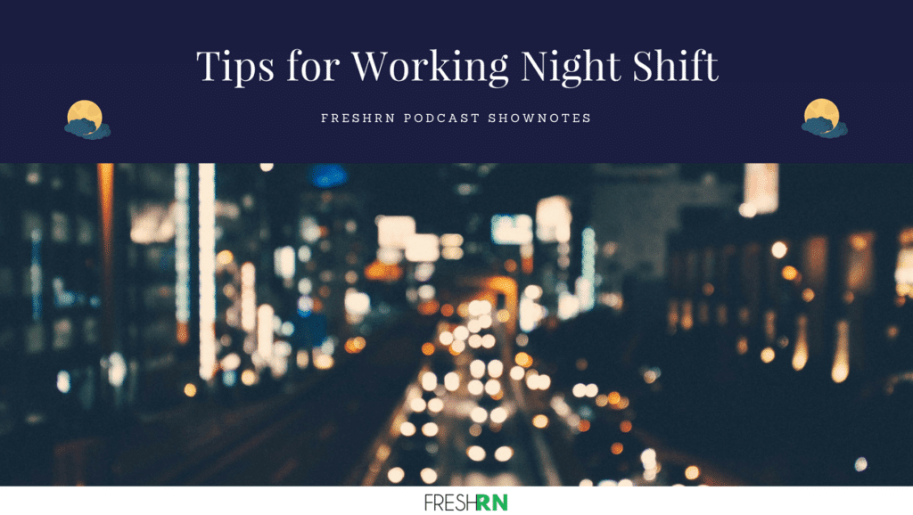 Tips for Working the Night Shift