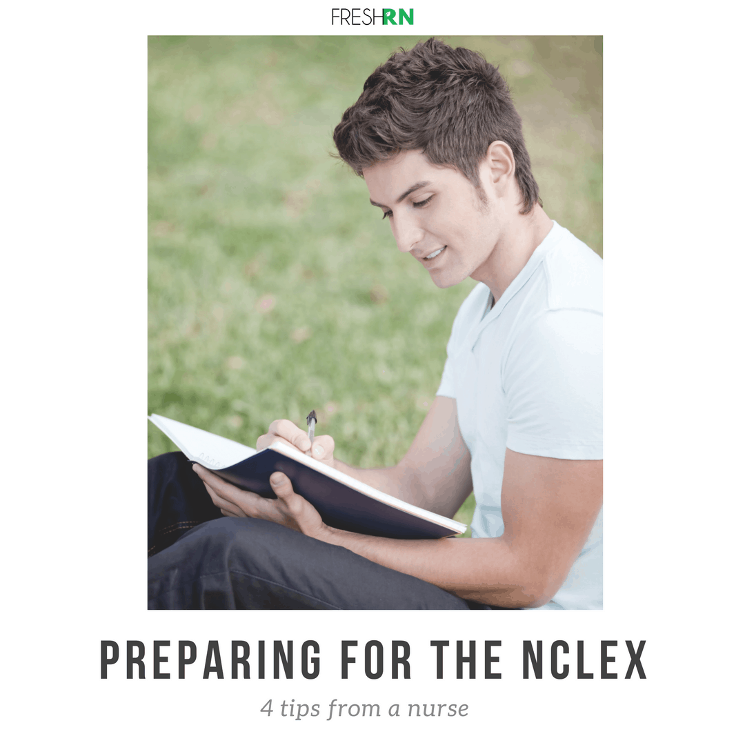 Preparing for the NCLEX – 4 Tips from a Nurse