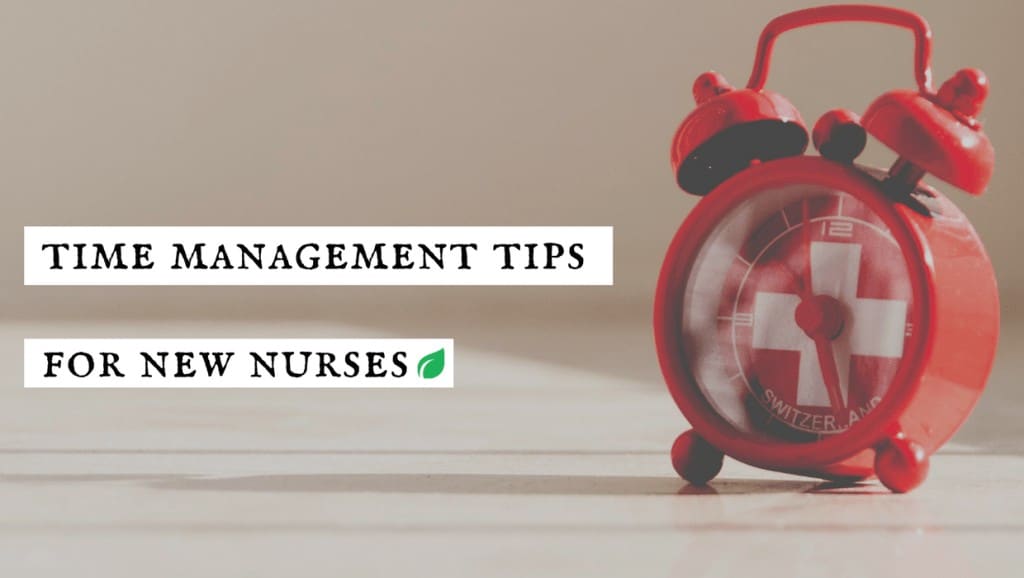 time management tips for new nurses show notes