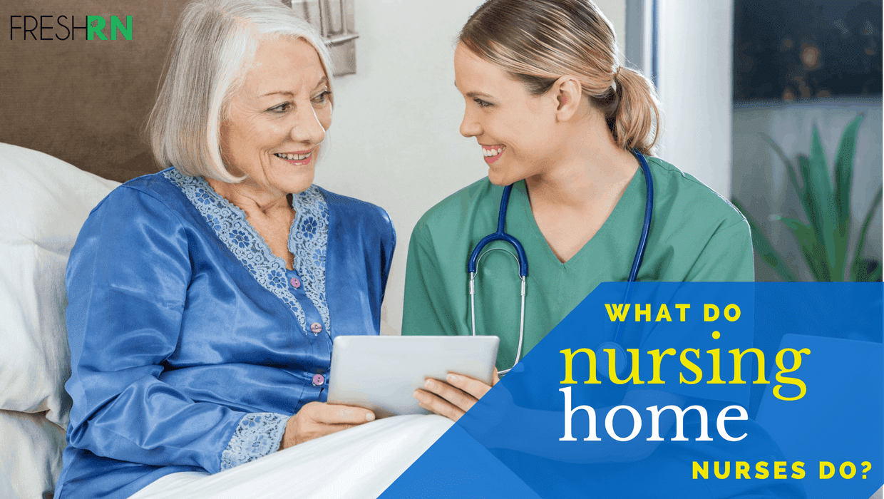 What Do Nursing Home Nurses Do