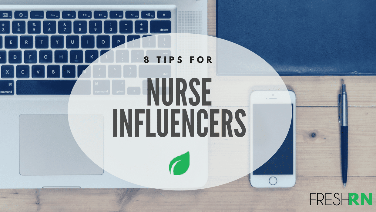 8 Tips for Nurse Influencers