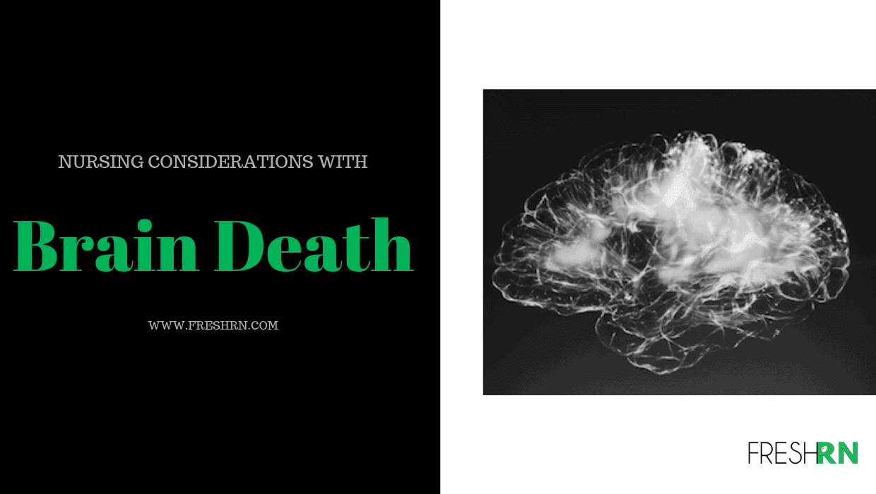 Nursing Considerations with Brain Death