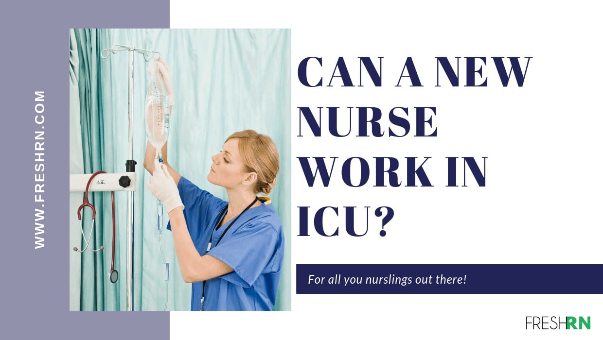 Can a New Nurse Work in the ICU?