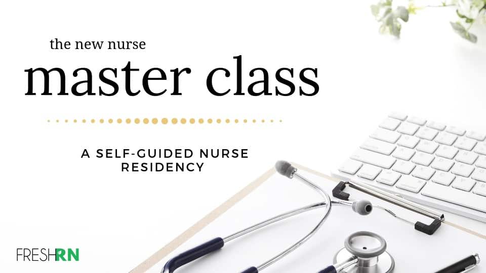 New Nurse Masterclass