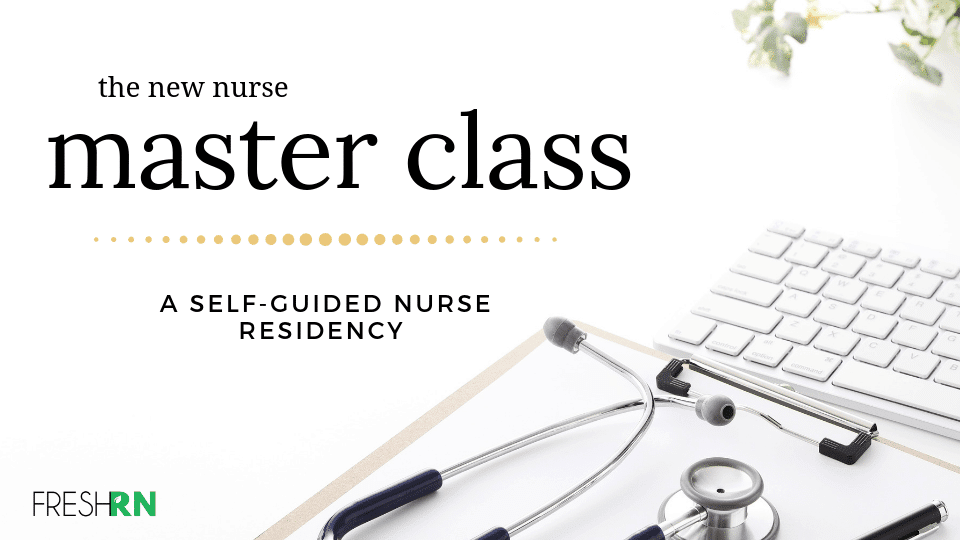New Nurse Master Class Course