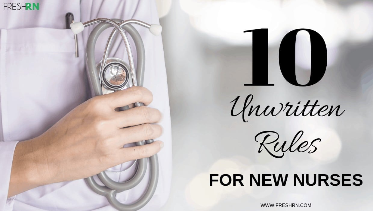 10 Unwritten Rules for Nurses