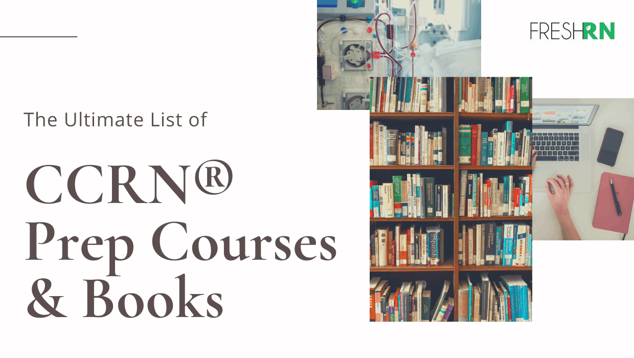 The Ultimate List of CCRN Prep Courses and Books.