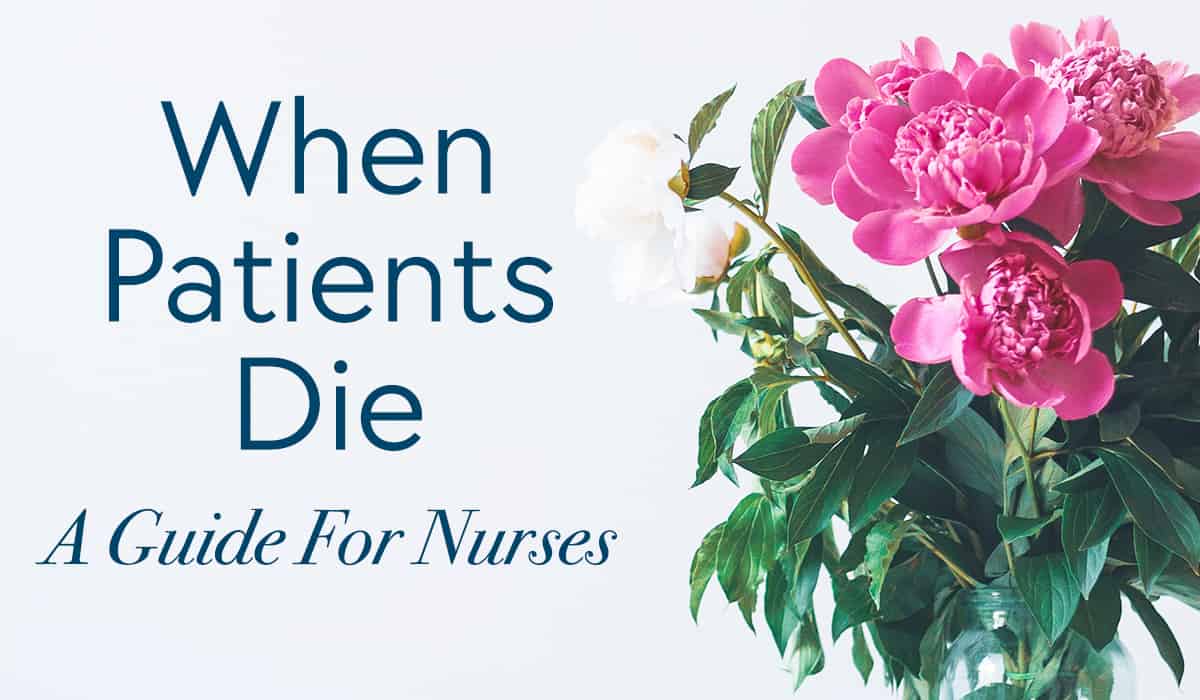 When Patients Die - A Guide For Nurses.