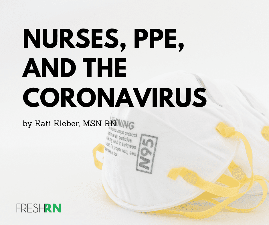 Nurses, PPE, and the Coronavirus (COVID-19)