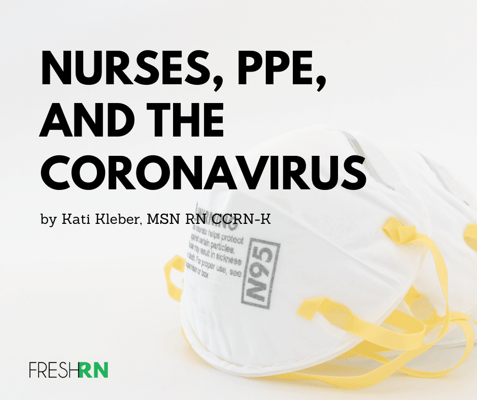 Nurses, PPE, and the Coronavirus (COVID-19)
