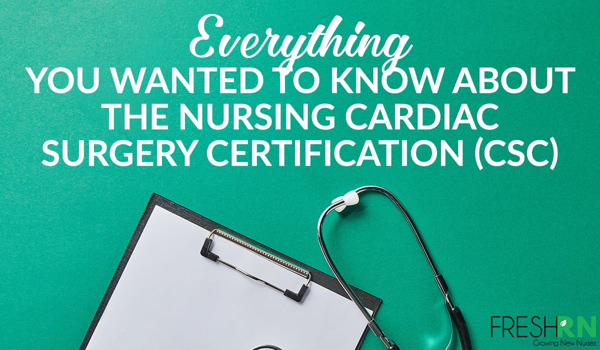 The CSC Nursing Certification - Your Questions Answered