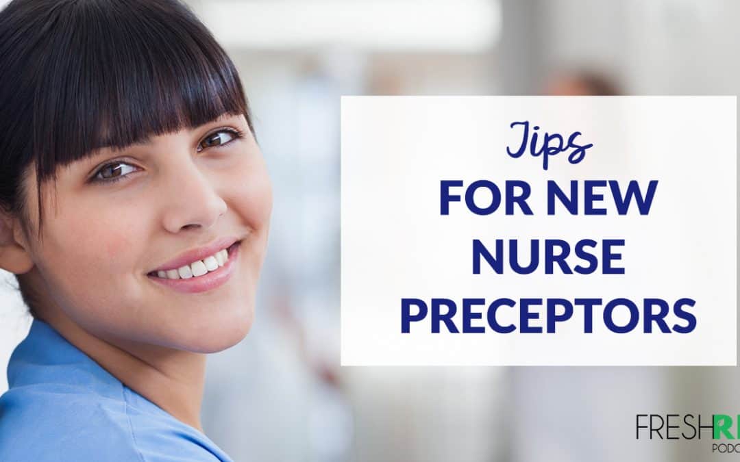 S5E43 – Tips for New Nurse Preceptors