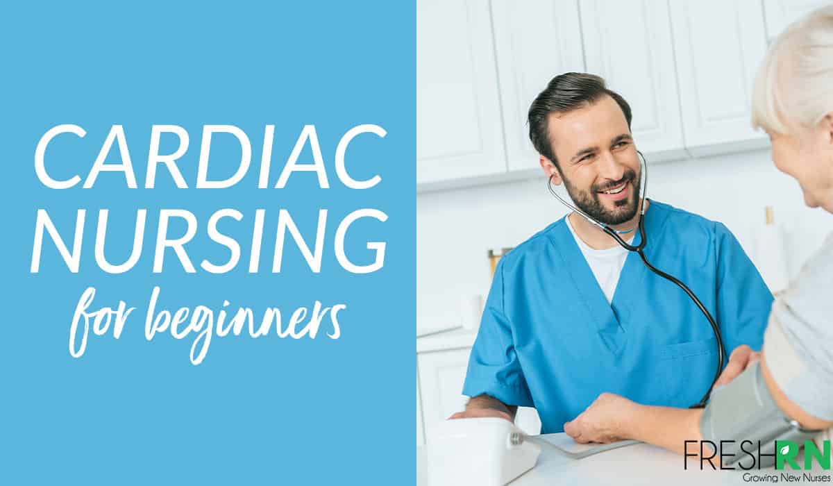 Cardiac Nursing For Beginners