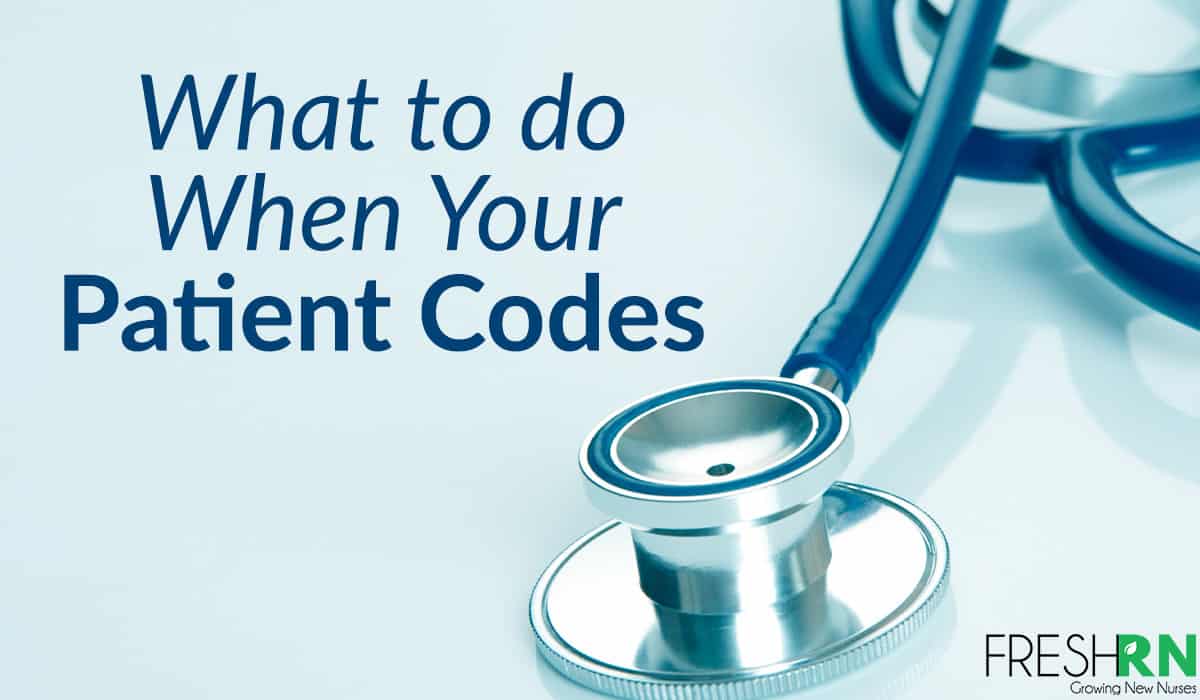 What To Do When Your Patient Codes