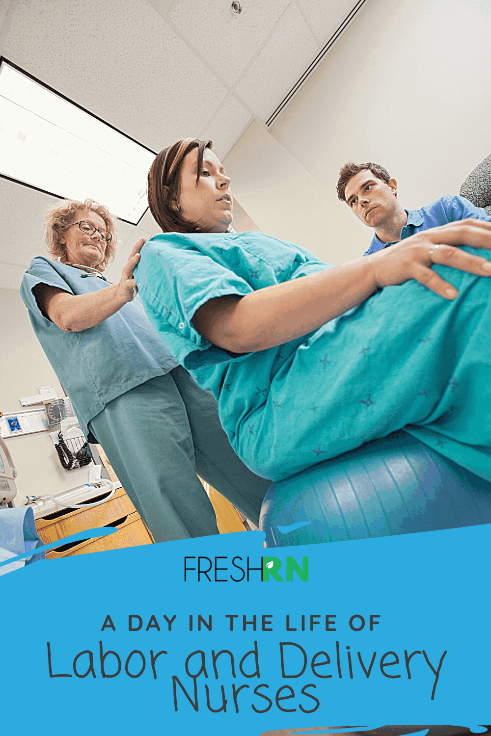 What Do Labor and Delivery Nurses Do? FRESHRN