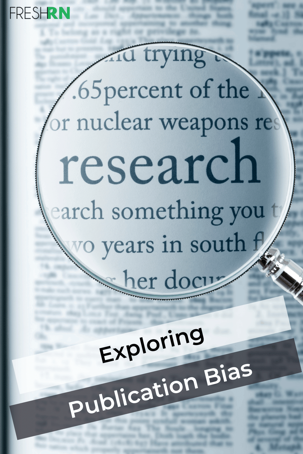 Exploring Publication Bias FRESHRN