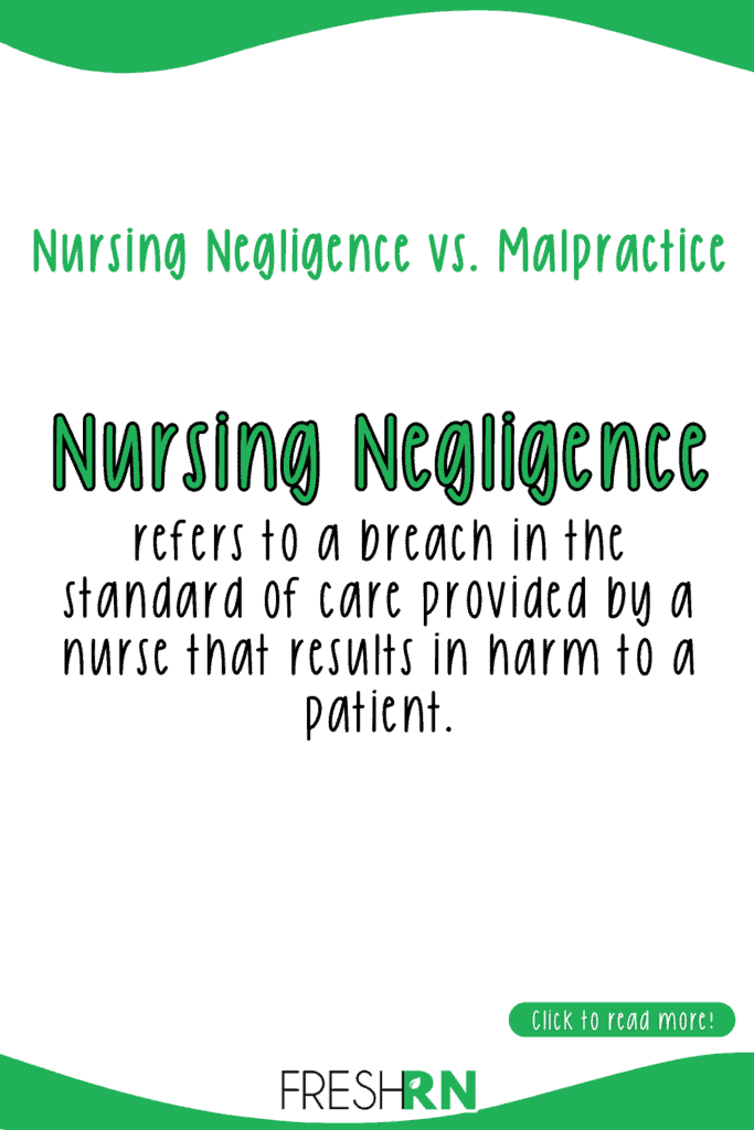 Nursing Malpractice vs Nursing Negligence \u2013 FRESHRN