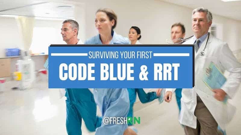 Code Blue! Surviving your First Code Blue or RRT