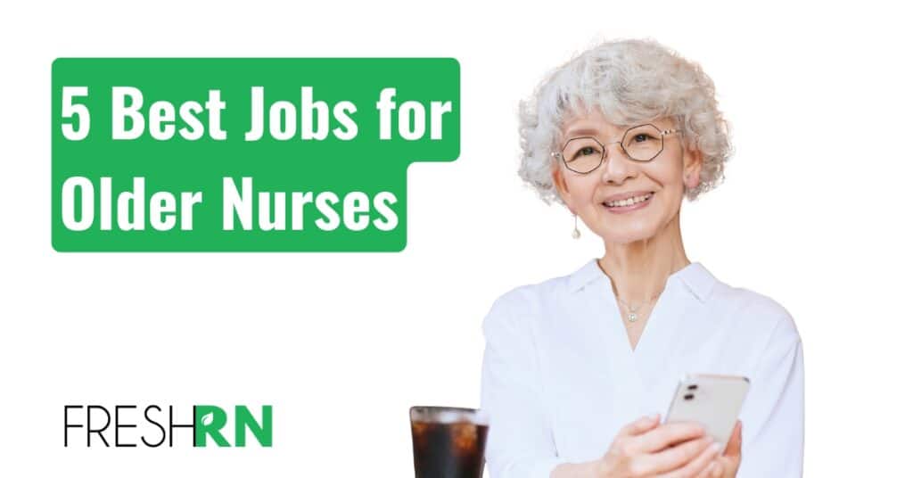 best jobs for older nurses