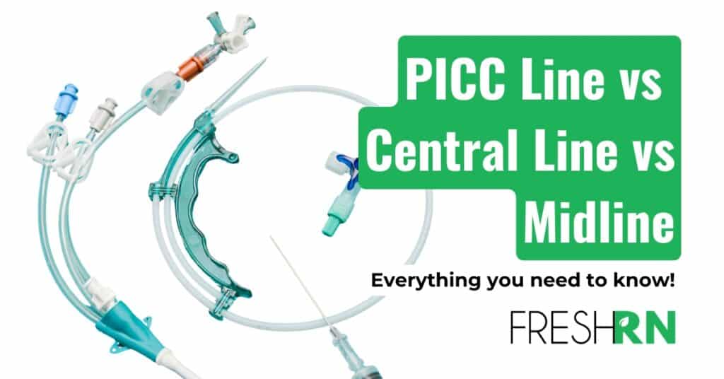 PICC Line vs Central Line vs Midline: Essential Insights and Central Line Care for Nurses 1 PICC Line vs Central Line vs Midline