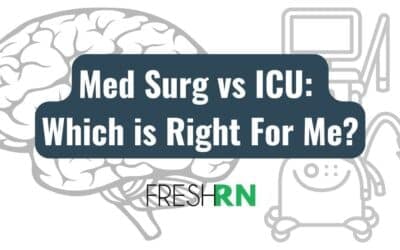 Med Surg vs ICU: Which is Right For Me?