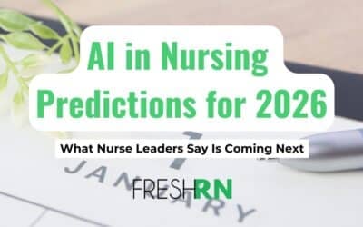 AI in Nursing Predictions for 2026: What Nurse Leaders Say Is Coming Next