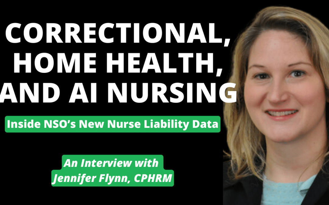 Nurse Liability Claims Are Changing: What NSO’s Latest Report Means for Real-World Nurses
